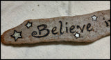 Believe in Magic Driftwood