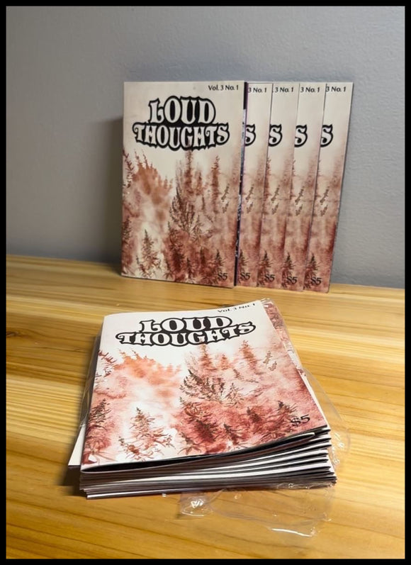Loud Thoughts Zine Vol. 3 No. 1